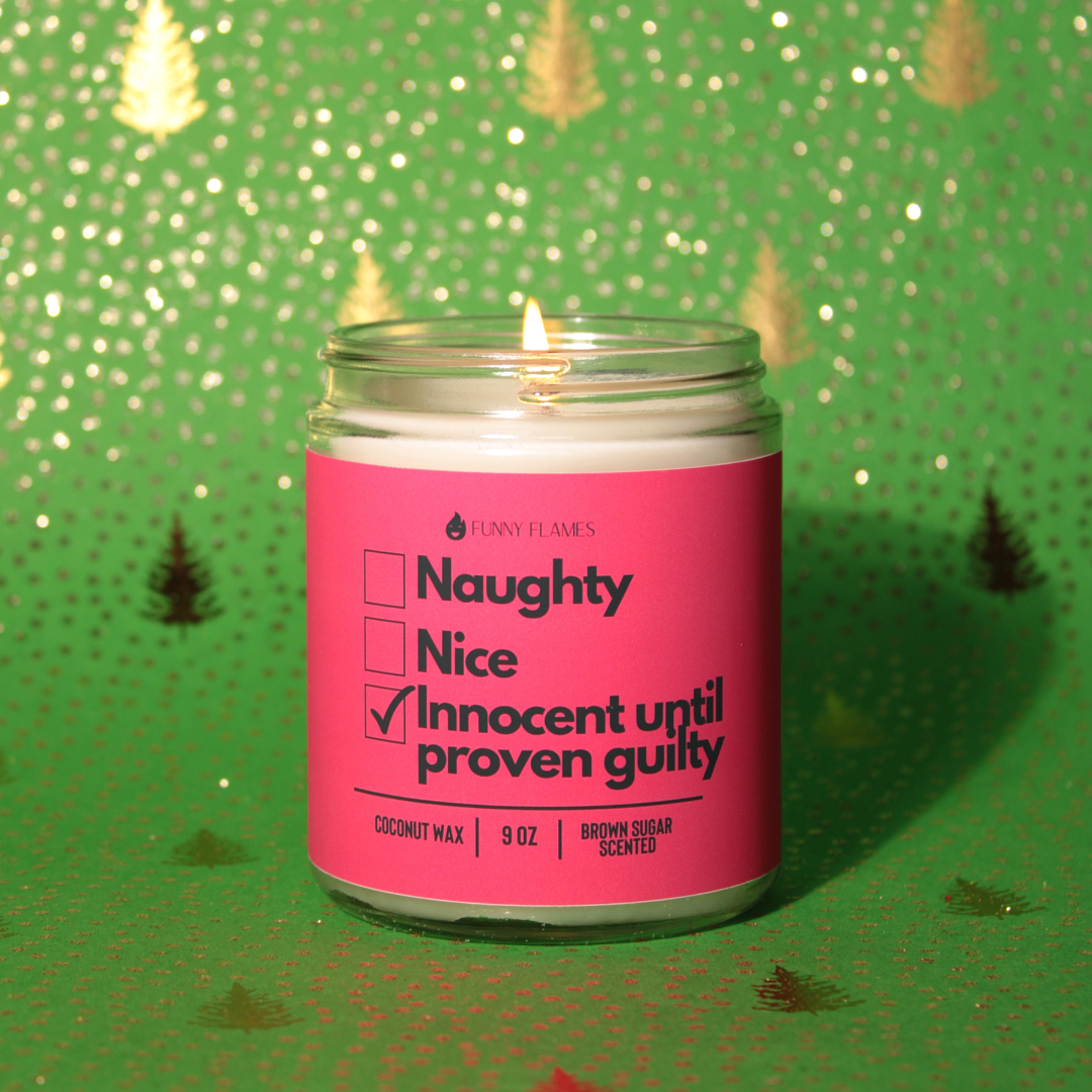 Naughty, Nice, Innocent Until Proven Guilty